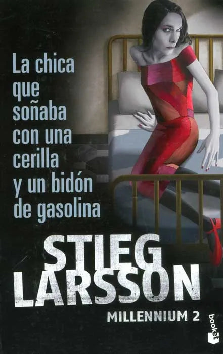 Libro Millenium 2. La chica que soñaba con una cerilla y un bidón de gasolina