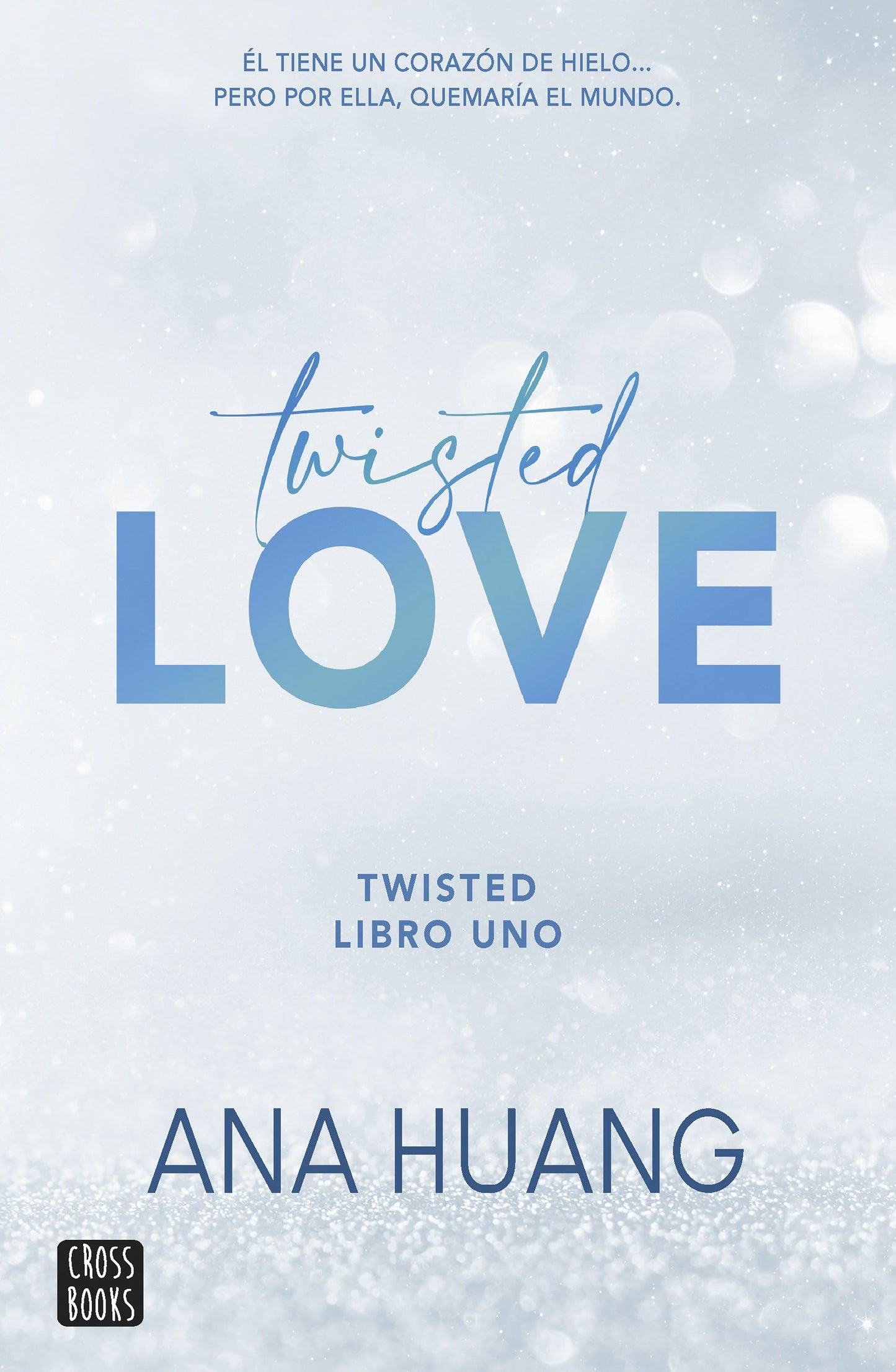 Libro Twisted 1. Twisted Love (Crossbooks)