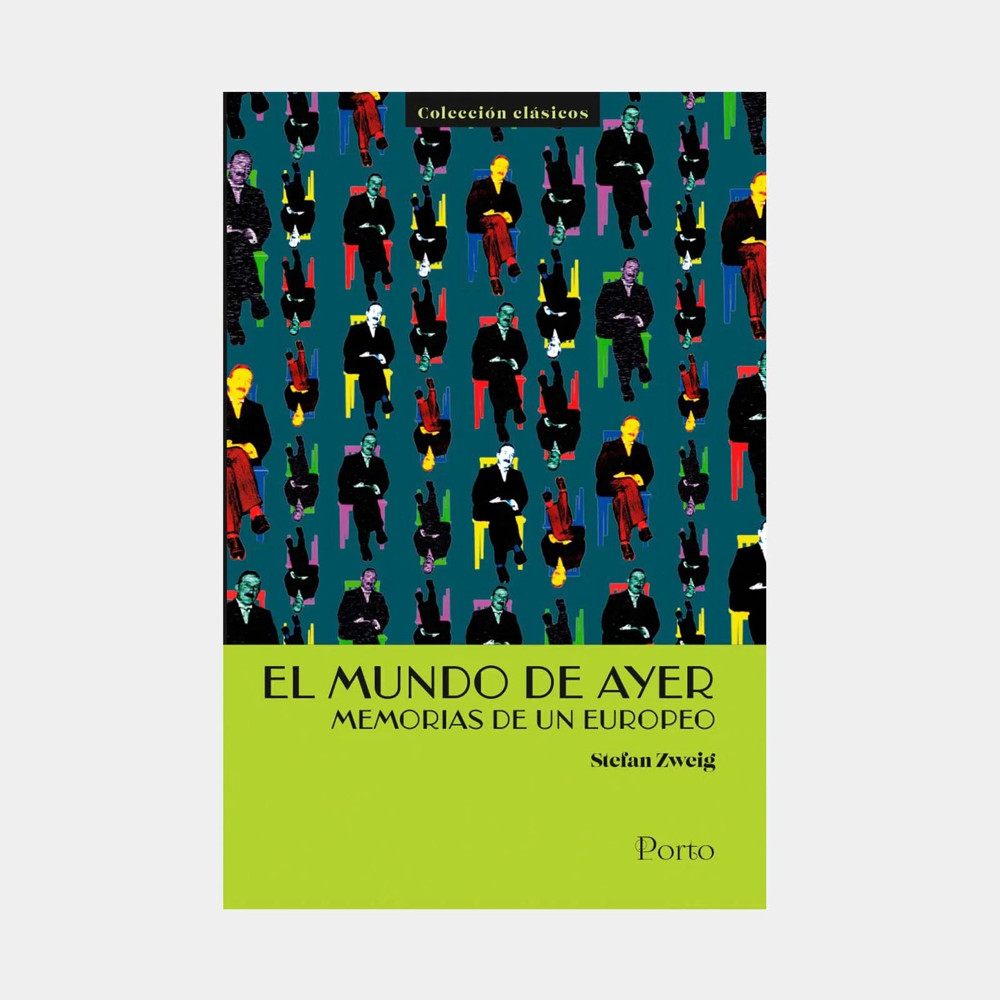 LIBRO El mundo de ayer: Memorias de un europeo