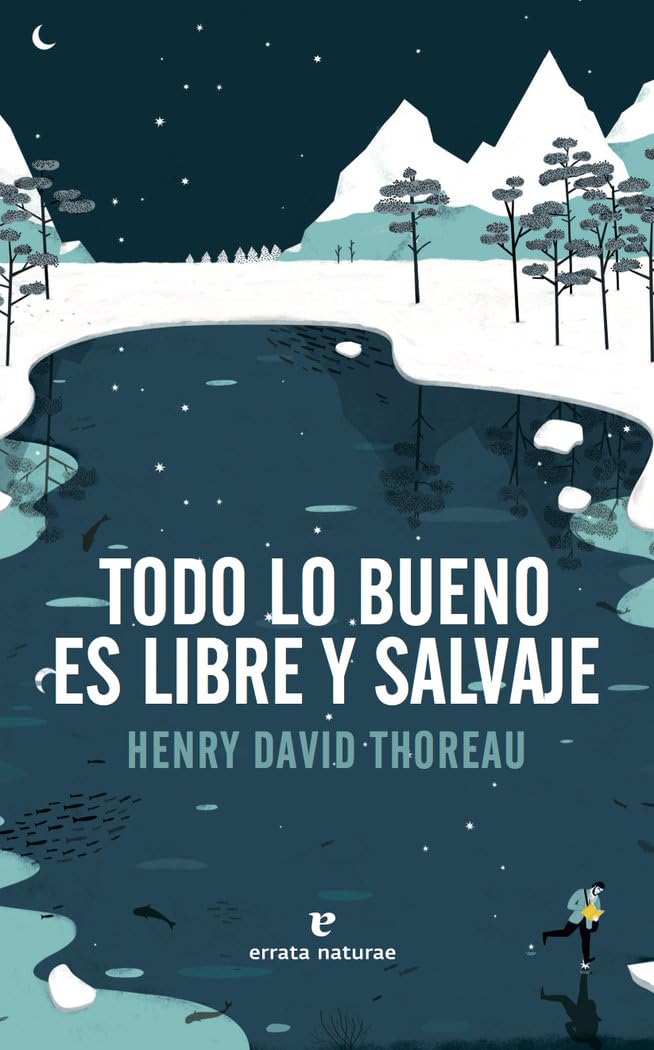 Libro Todo lo bueno es libre y salvaje