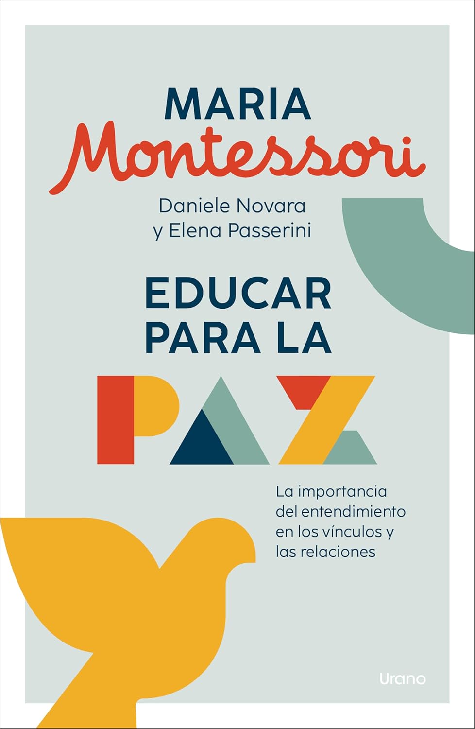 Libro Educar para la paz. La importancia del entendimiento en los vínculos y las relaciones