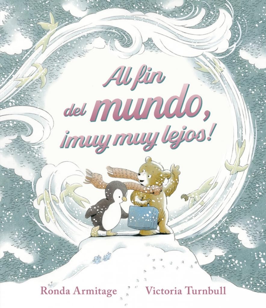Libro Al fin del mundo ¡Muy muy lejos