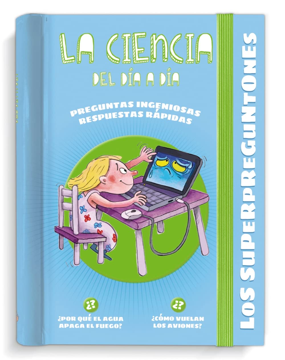 Libro Los superpreguntones: La ciencia del día a día