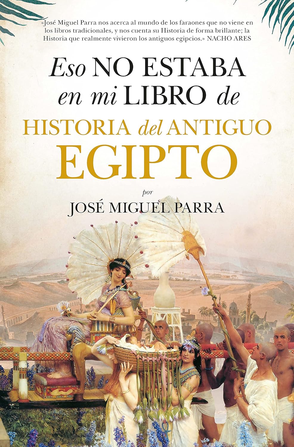 Libro Eso no estaba en mi libro de historia del Antiguo Egipto