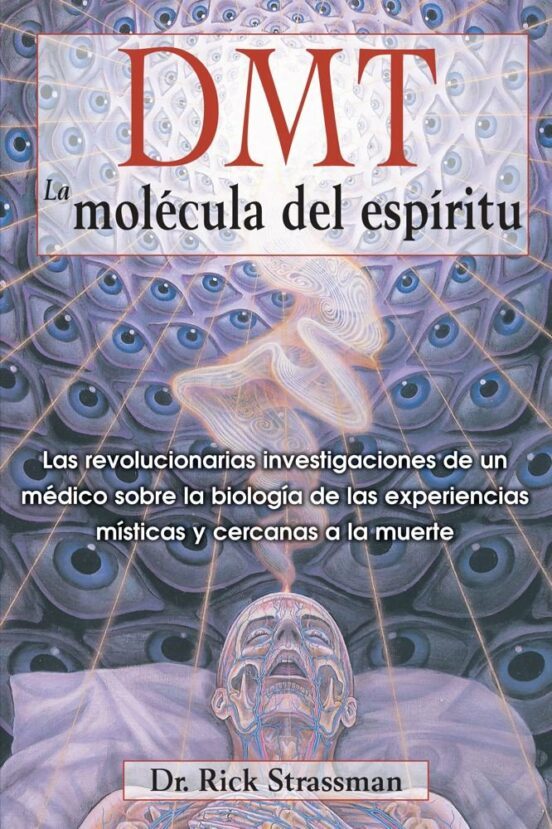 Libro DMT: La molécula del espíritu