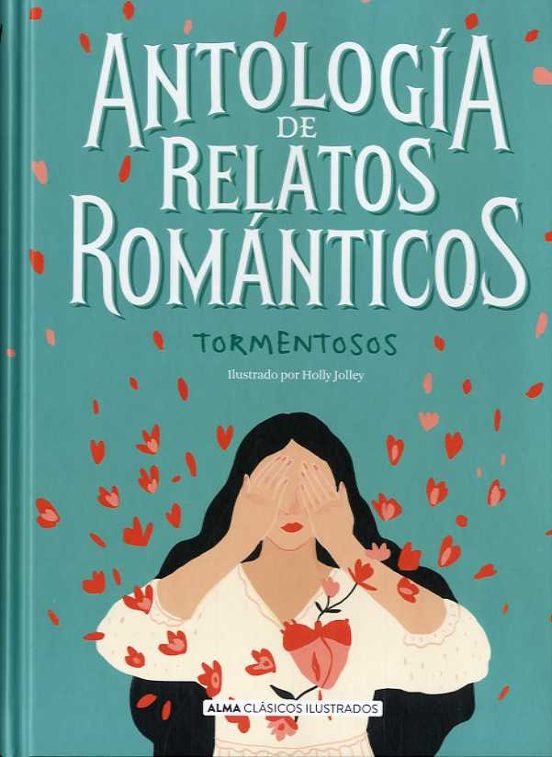 Libro Antología de relatos románticos tormentosos