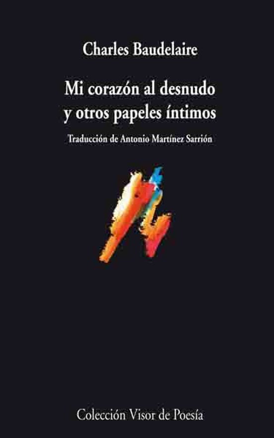 Libro Mi corazón al desnudo y otros papeles íntimos
