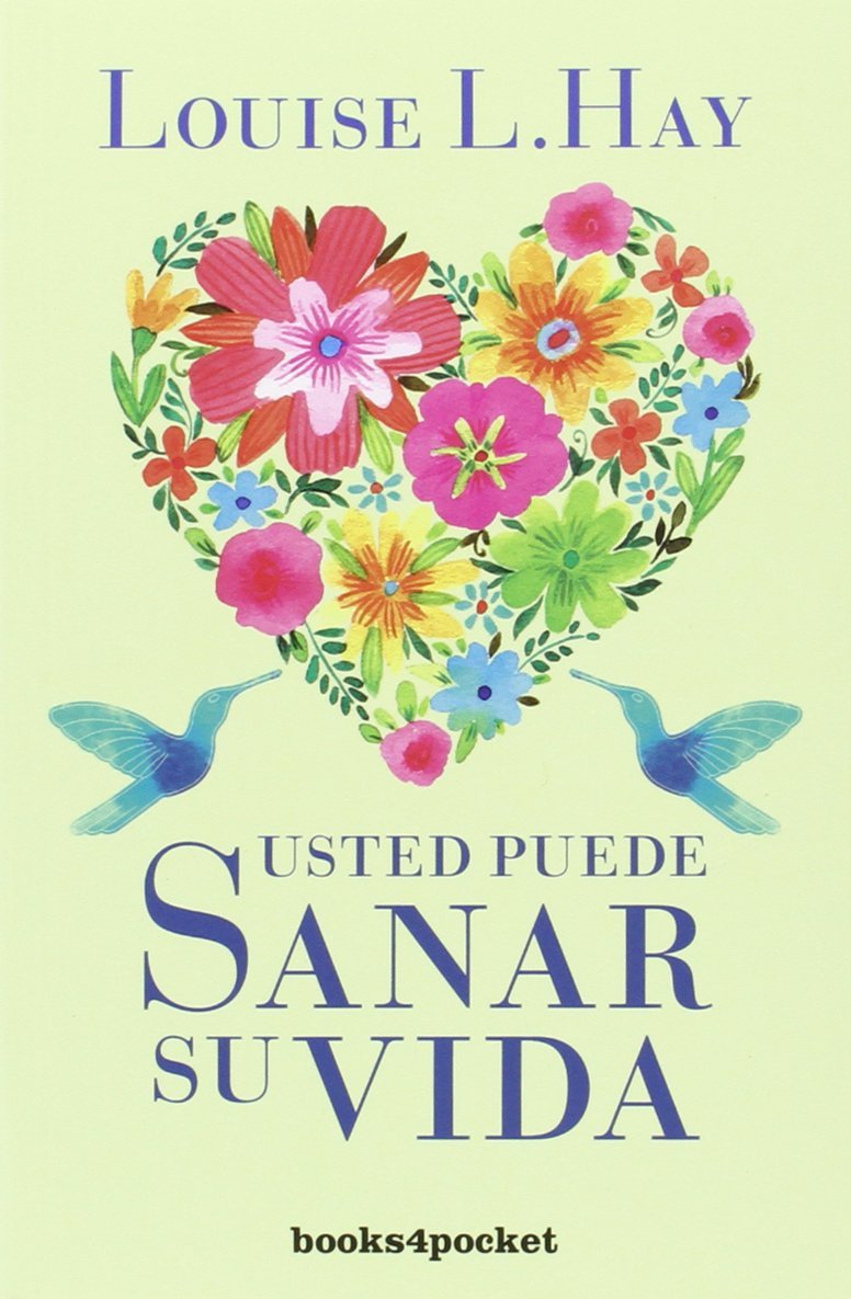 Libro B4P Usted puede sanar su vida