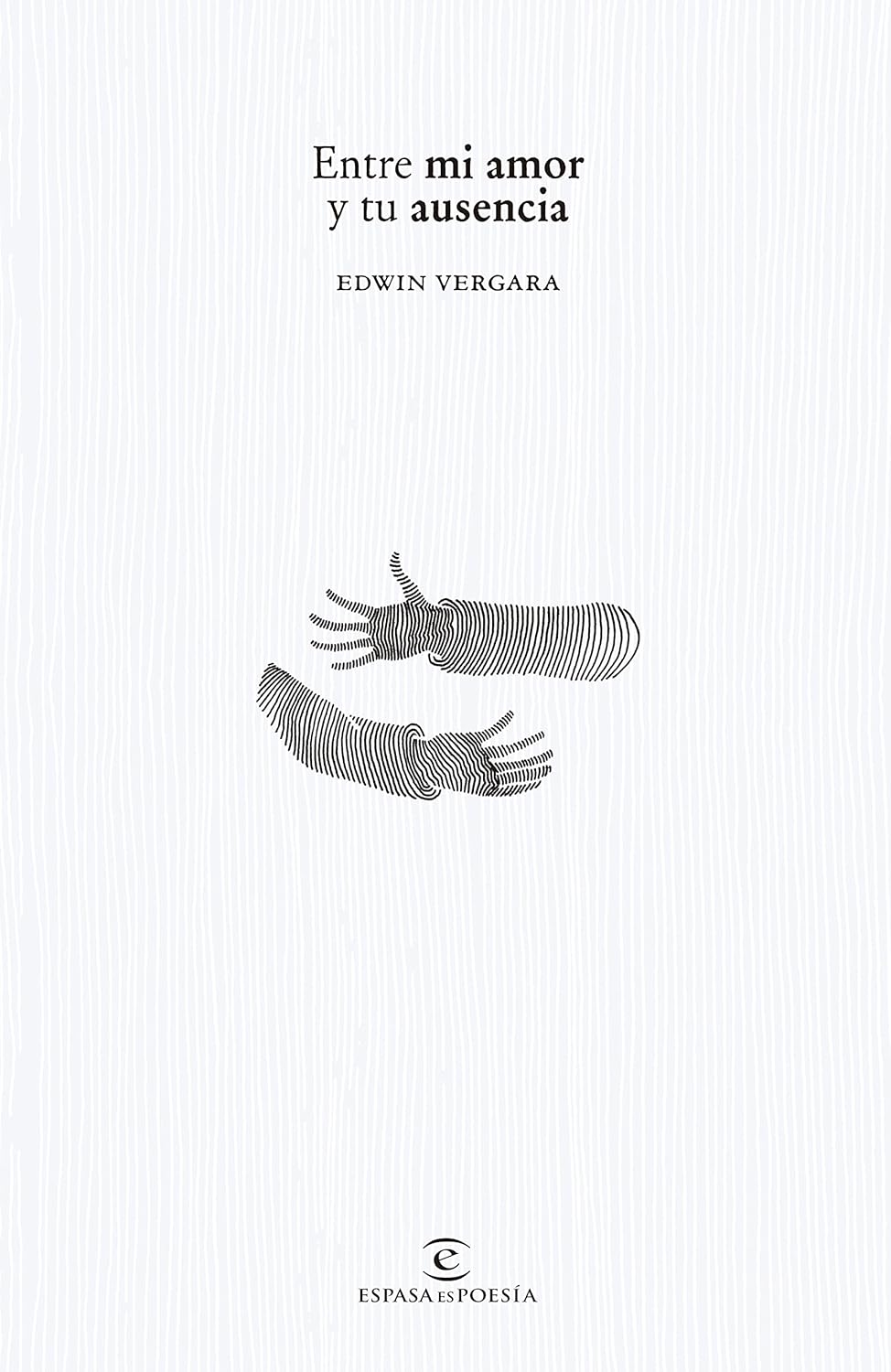 Libro Entre mi amor y tu ausencia