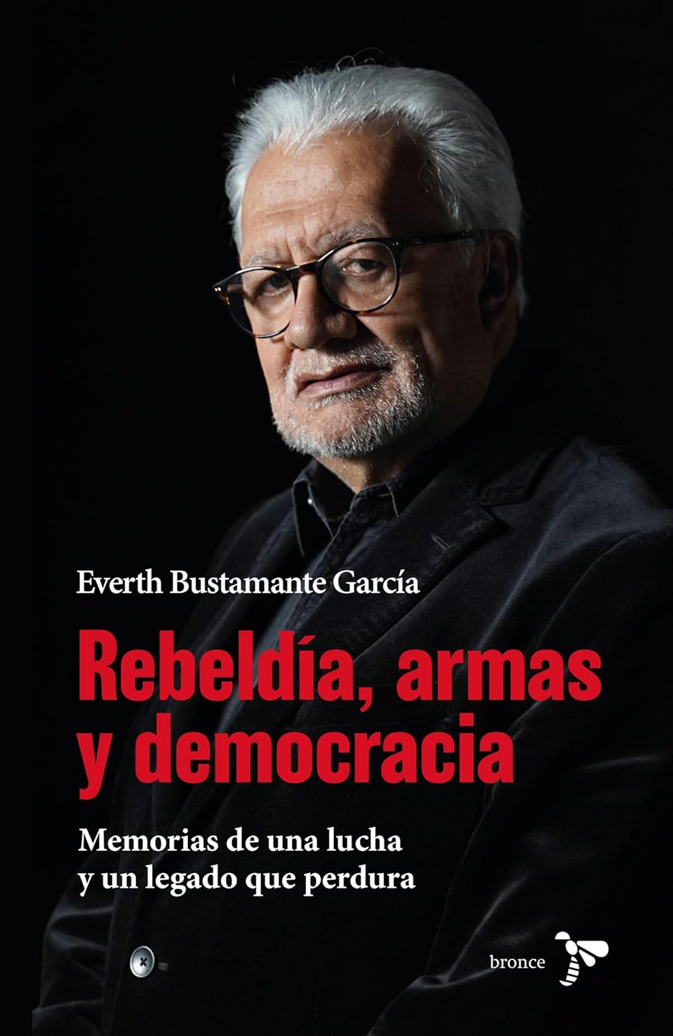 Libro Rebeldía, armas y democracia
