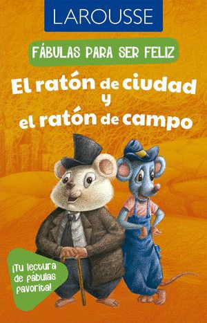 Libro Fábulas para ser feliz. El ratón de campo y el ratón de ciudad
