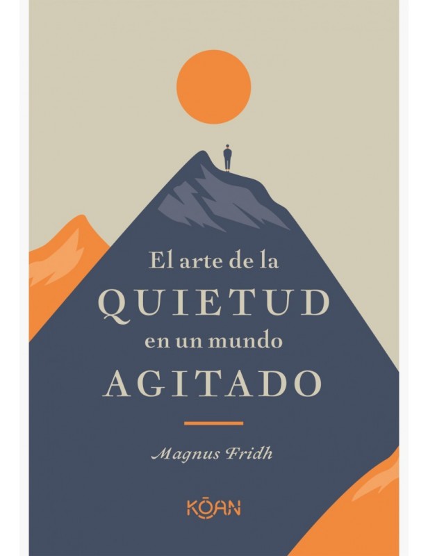 Libro El arte de la quietud en un mundo agitado