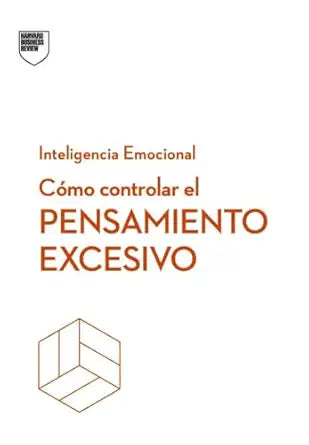 Libro Inteligencia Emocional. Cómo controlar el pensamiento excesivo