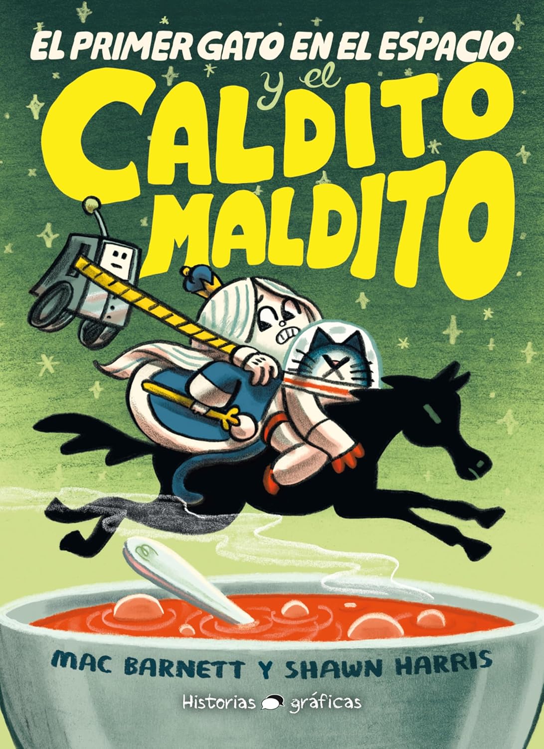 Libro El primer gato en el espacio y el caldito maldito