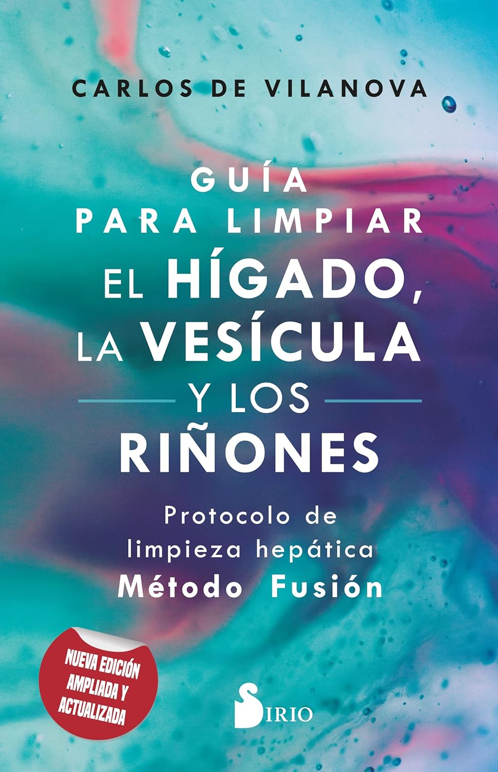 Libro Guía para limpiar el hígado, la vesícula y los riñones