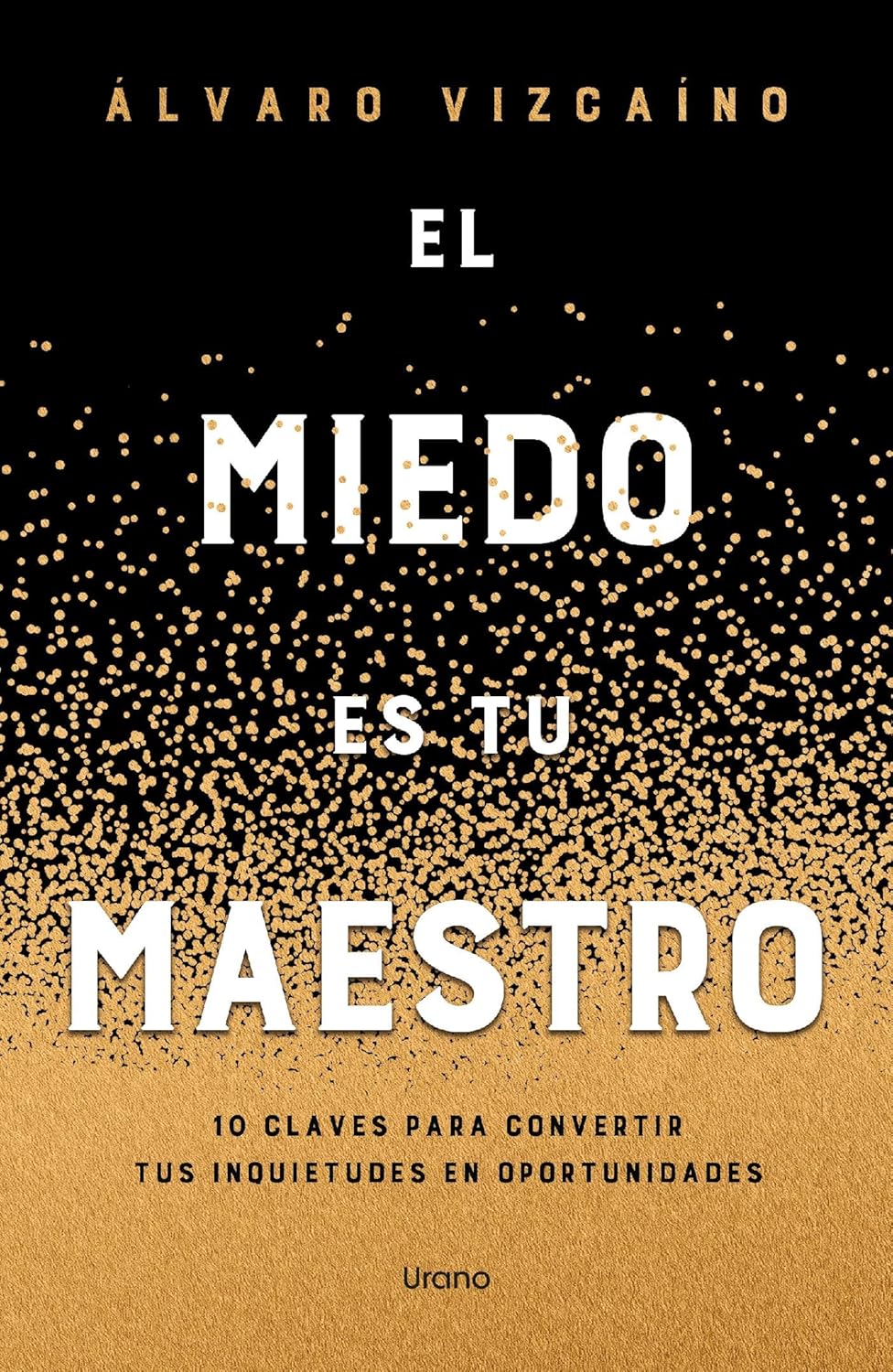 Libro El miedo es tu maestro