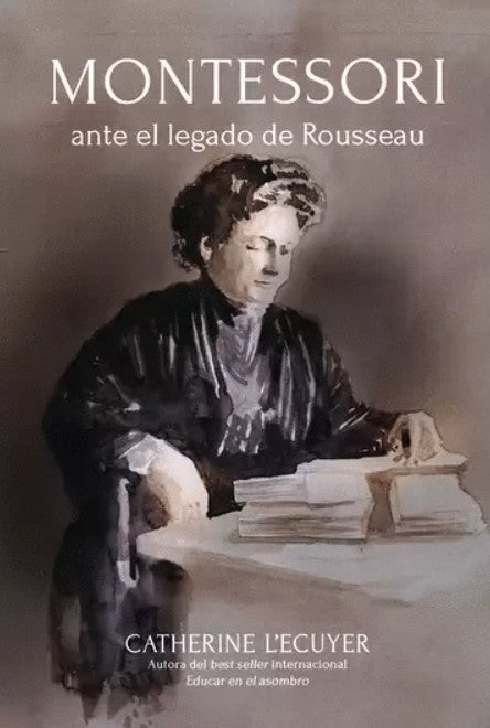 Libro Montessori ante el legado de Rousseau