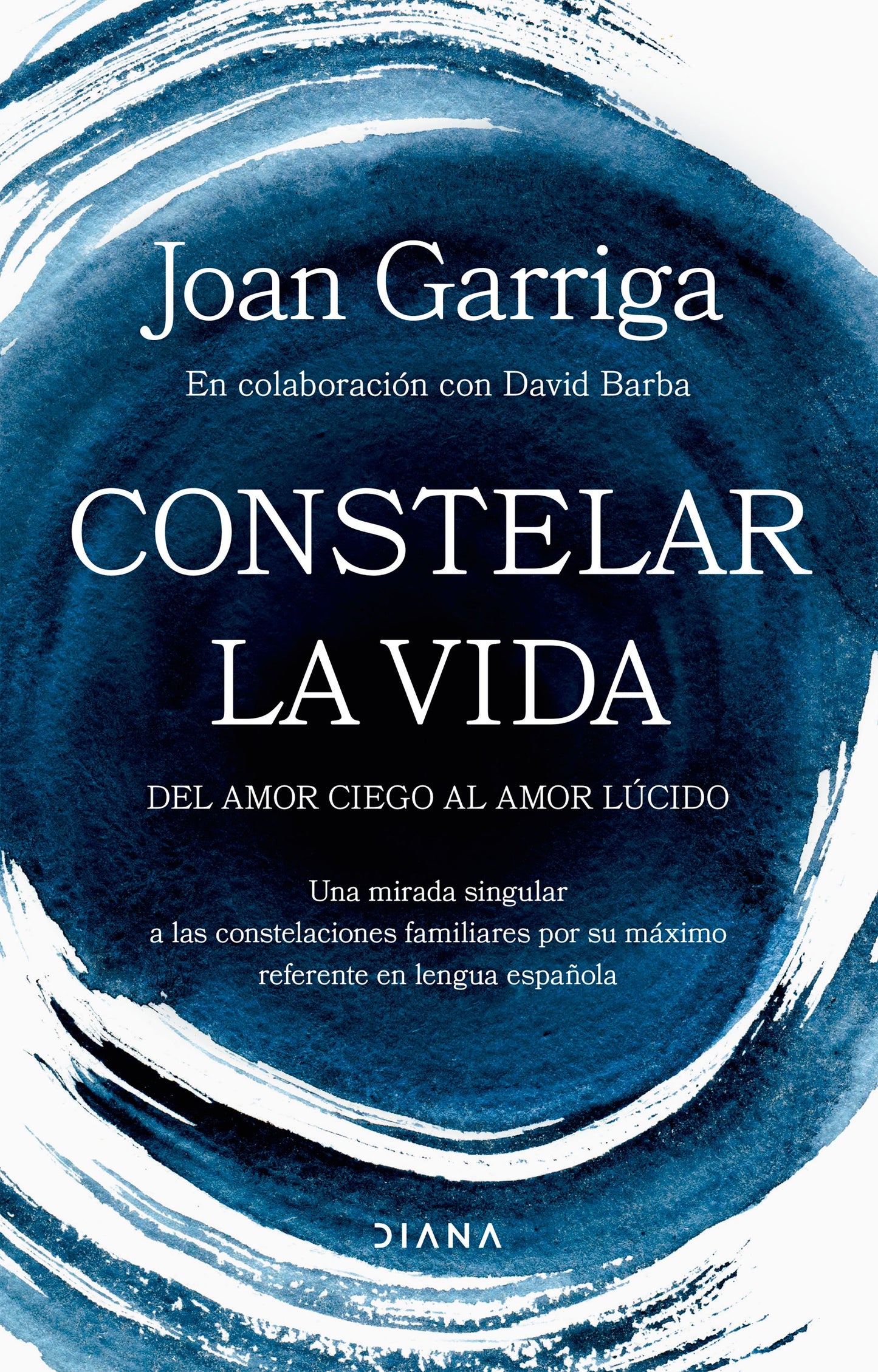 Libro Constelar la vida: Del amor ciego al amor lúcido