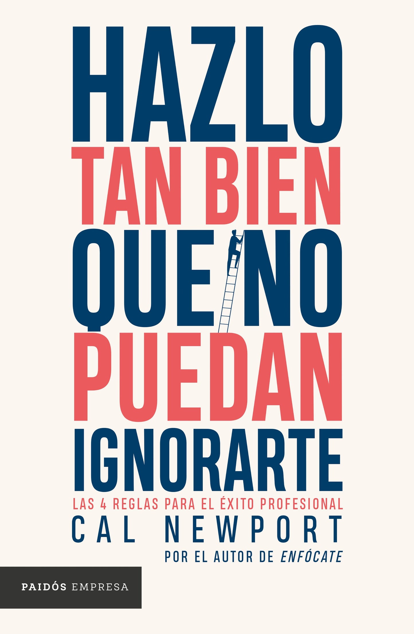 Libro Hazlo tan bien que no puedan ignorarte