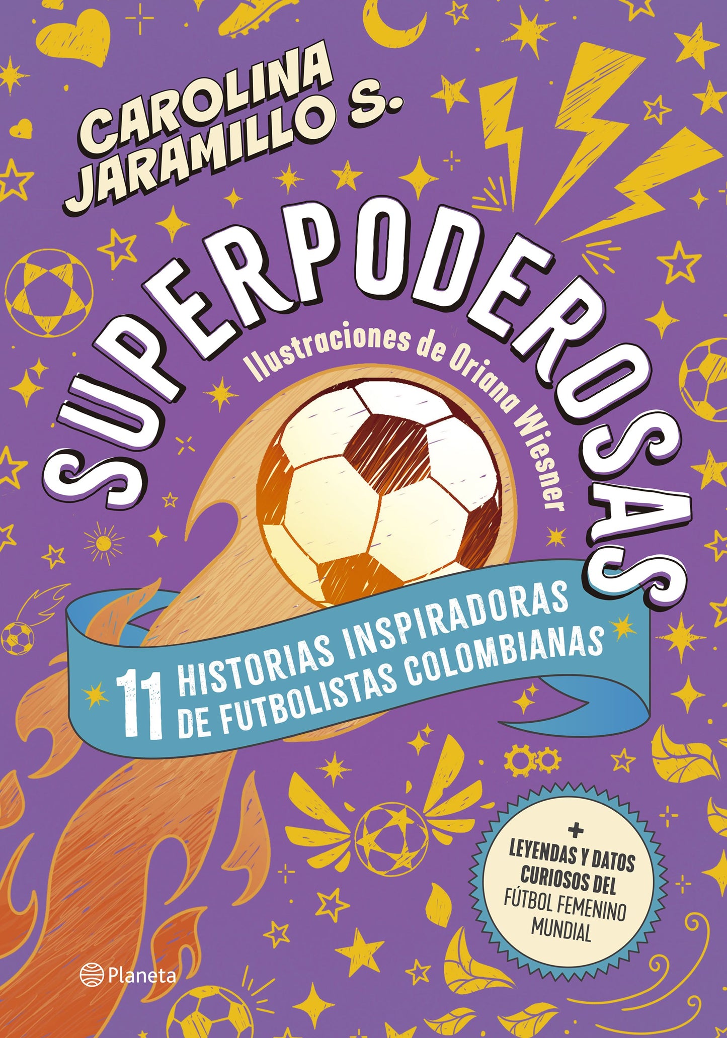 Libro Superpoderosas. 11 historias inspiradoras de futbolistas colombianas