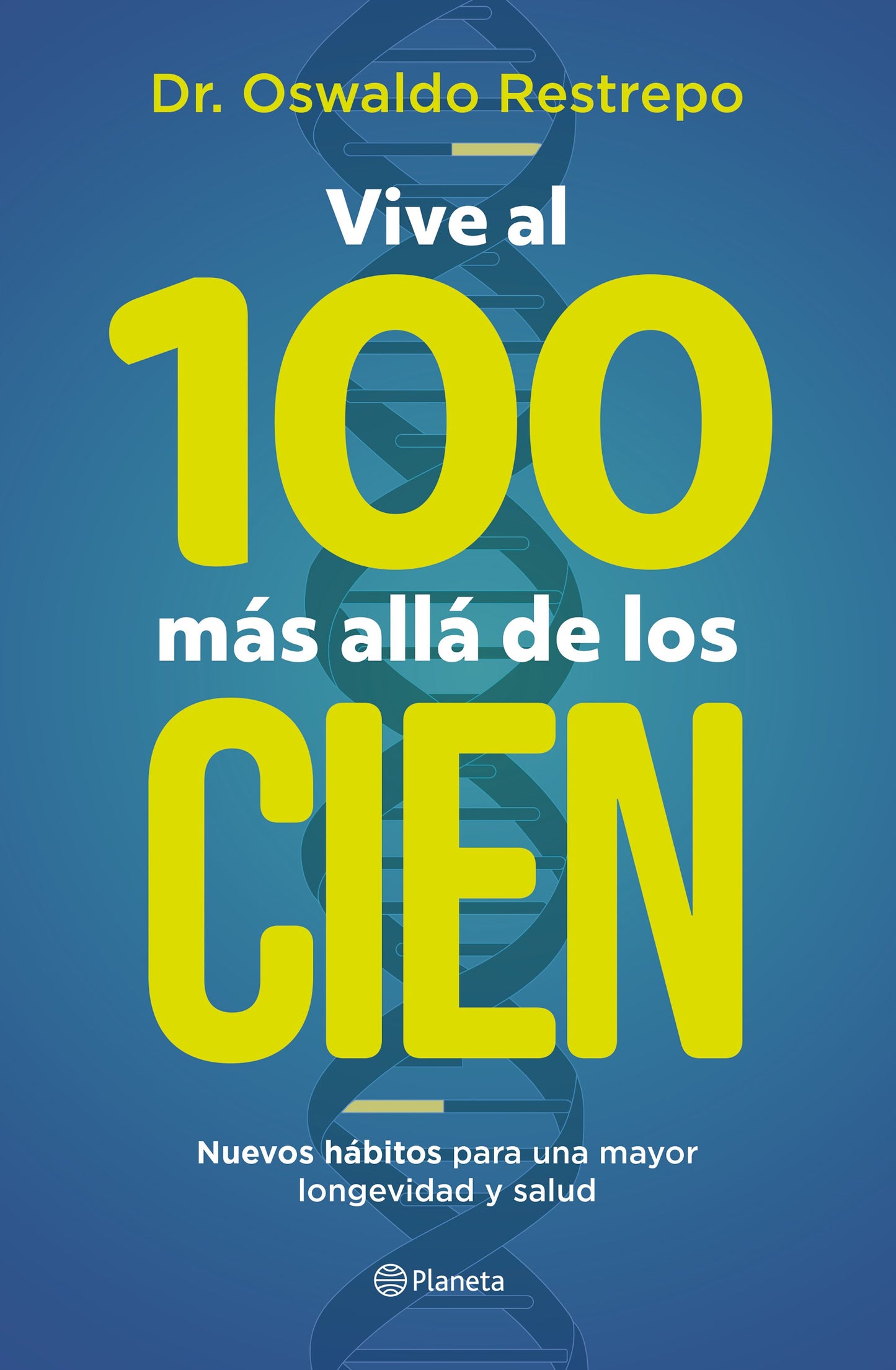 Libro Vive al 100 más allá de los cien