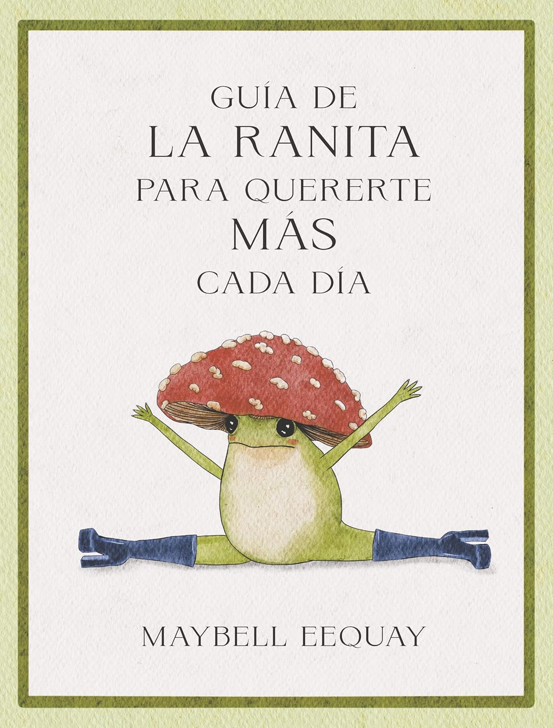 Libro Guía de la ranita para quererte más cada día