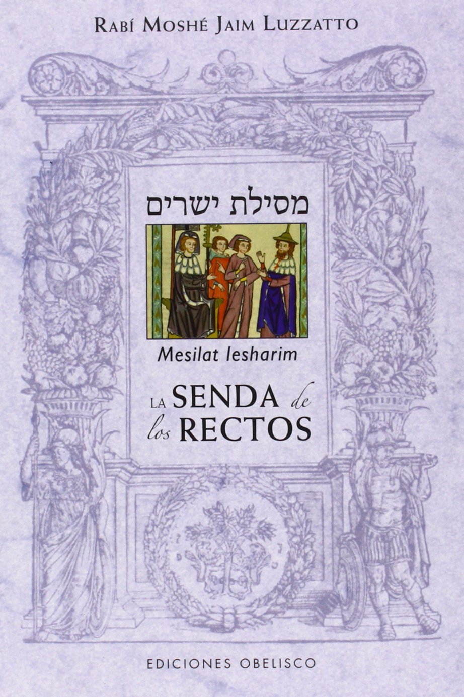 Libro La senda de los rectos