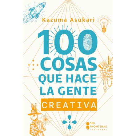 Libro 100 cosas que hace la gente creativa