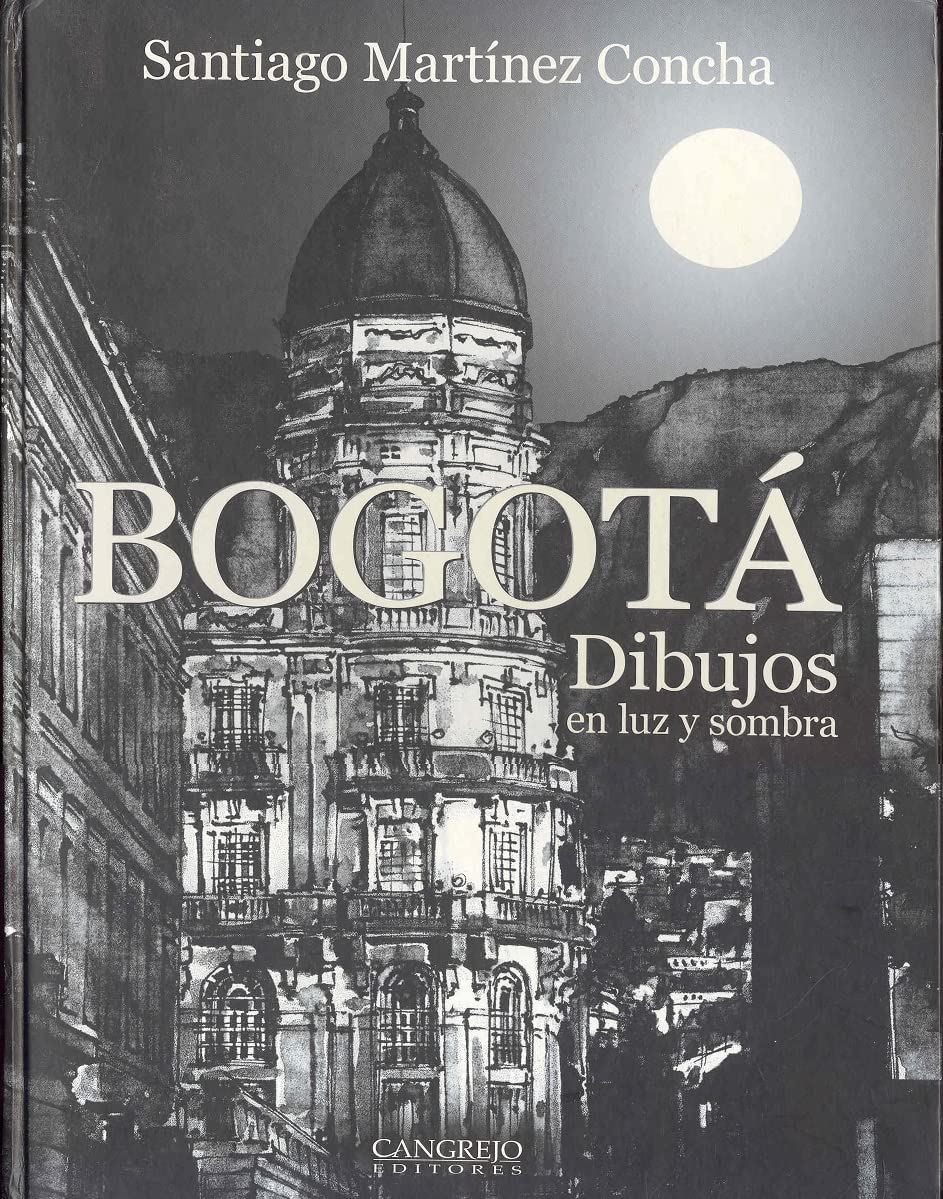 Libro Bogotá. Dibujos en luz y sombra