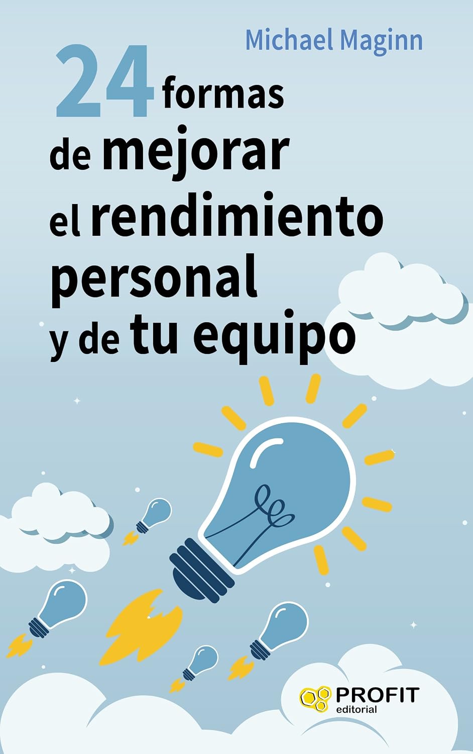 Libro 24 formas de mejorar el rendimiento personal y de tu equipo
