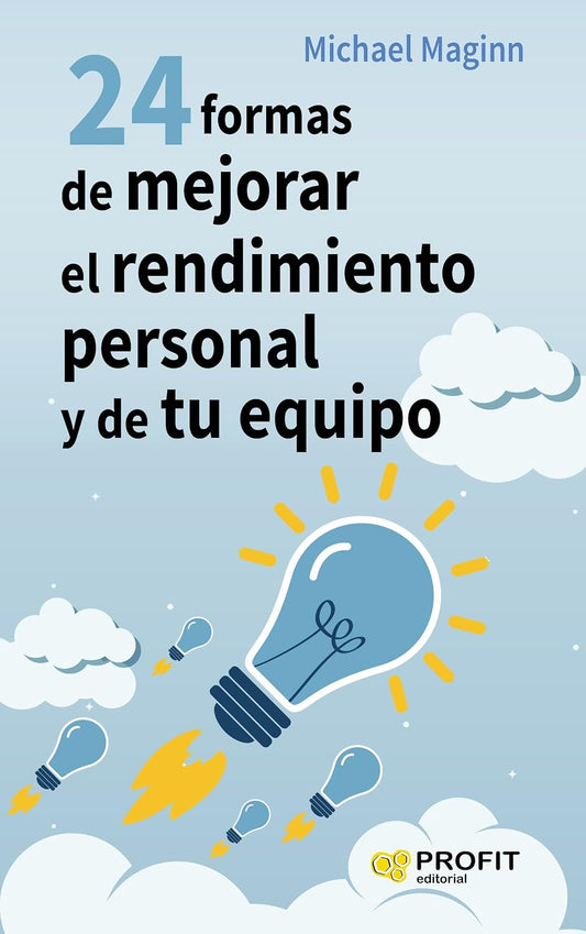 Libro 24 formas de mejorar el rendimiento personal y de tu equipo