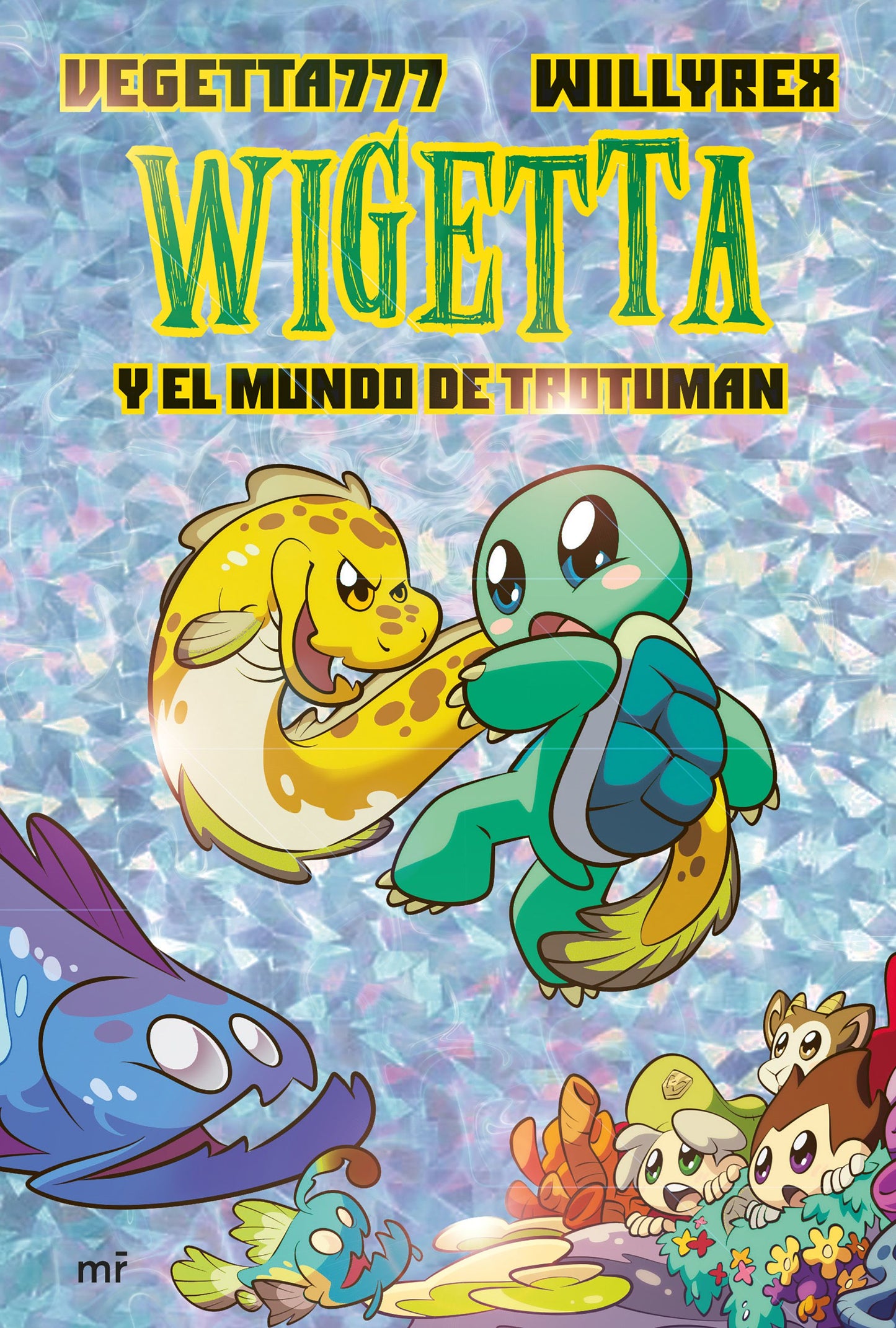 Libro Wigetta y el mundo de Trotuman