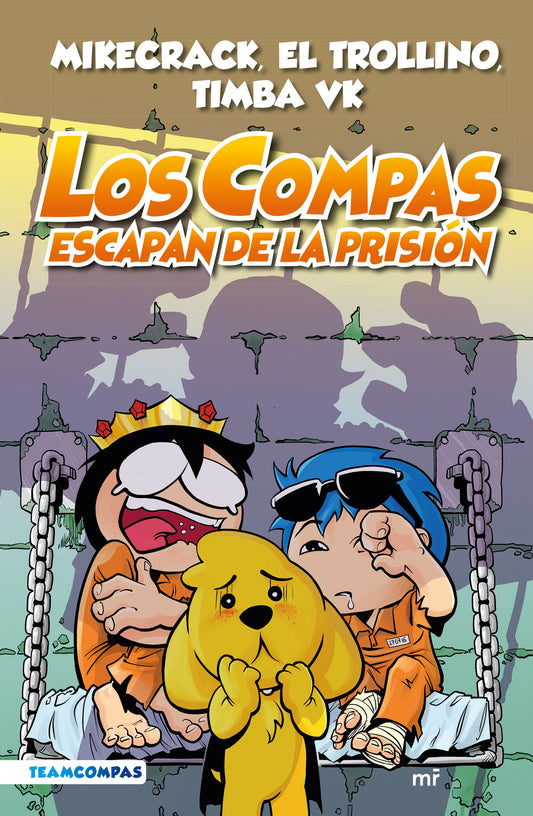Libro Los Compas 2. Los Compas escapan de la prisión