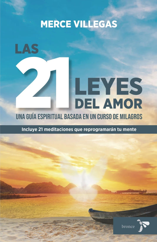 Libro Las 21 leyes del amor: Una guía espiritual basada en un curso de milagros