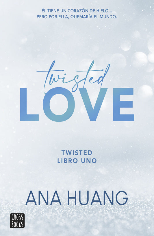 Libro Twisted 1. Twisted Love (Crossbooks)
