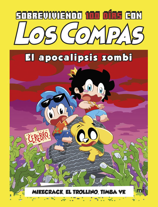 Libro Sobreviviendo 100 días con Los Compas: El apocalipsis zombi