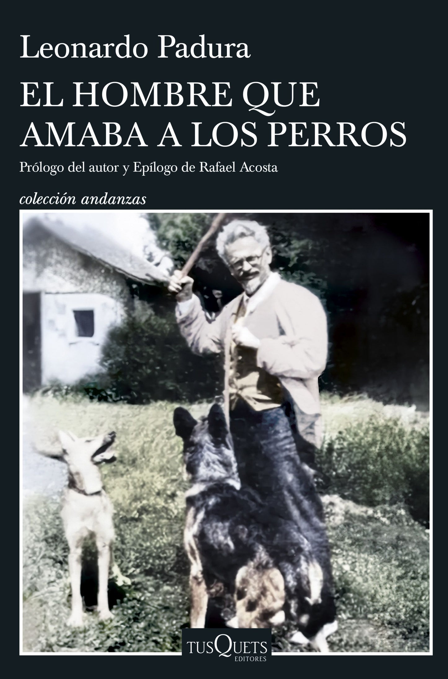 Libro El hombre que amaba a los perros (Edición 15 aniversario)