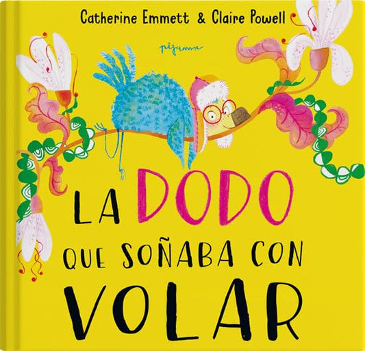 Libro La dodo que soñaba con volar
