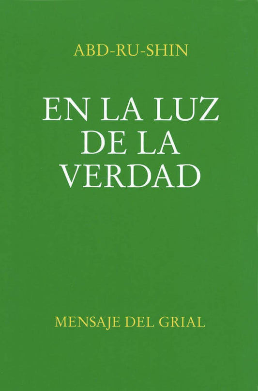 Libro En la luz de la verdad (Mensaje del Grial. Tomo I)