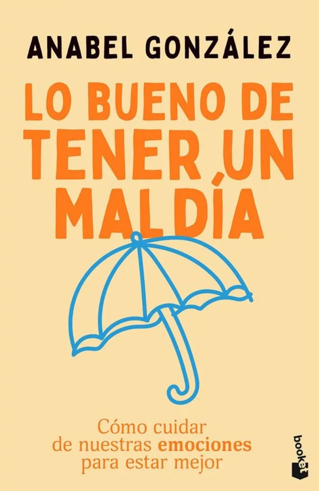 Libro Lo bueno de tener un mal día (Booket)