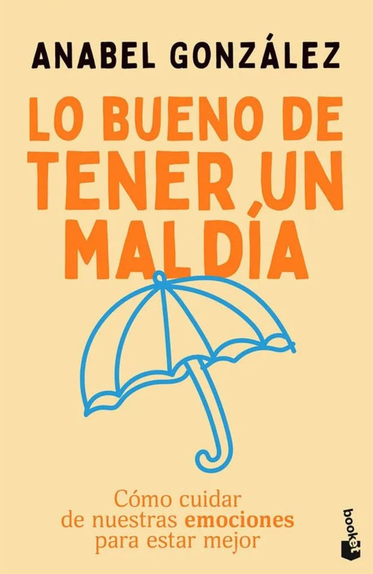 Libro Lo bueno de tener un mal día (Booket)