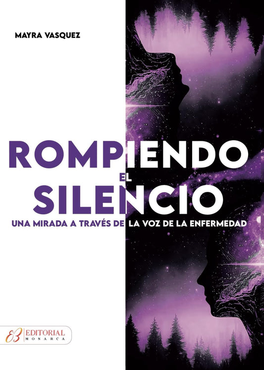 Libro Rompiendo el silencio. Una mirada a través de la enfermedad