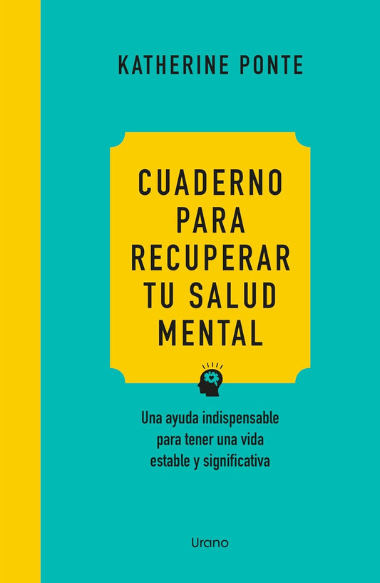 Libro Cuaderno para recuperar tu salud mental
