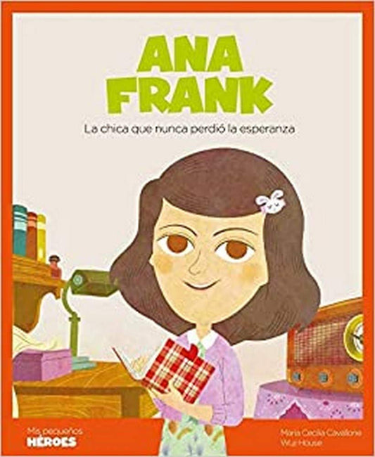 Libro Anna Frank. La chica que nunca perdió la esperanza