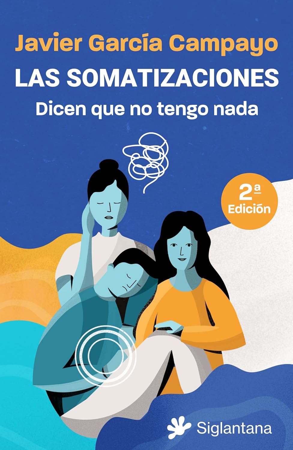 Libro Las somatizaciones: Dicen que no tengo nada