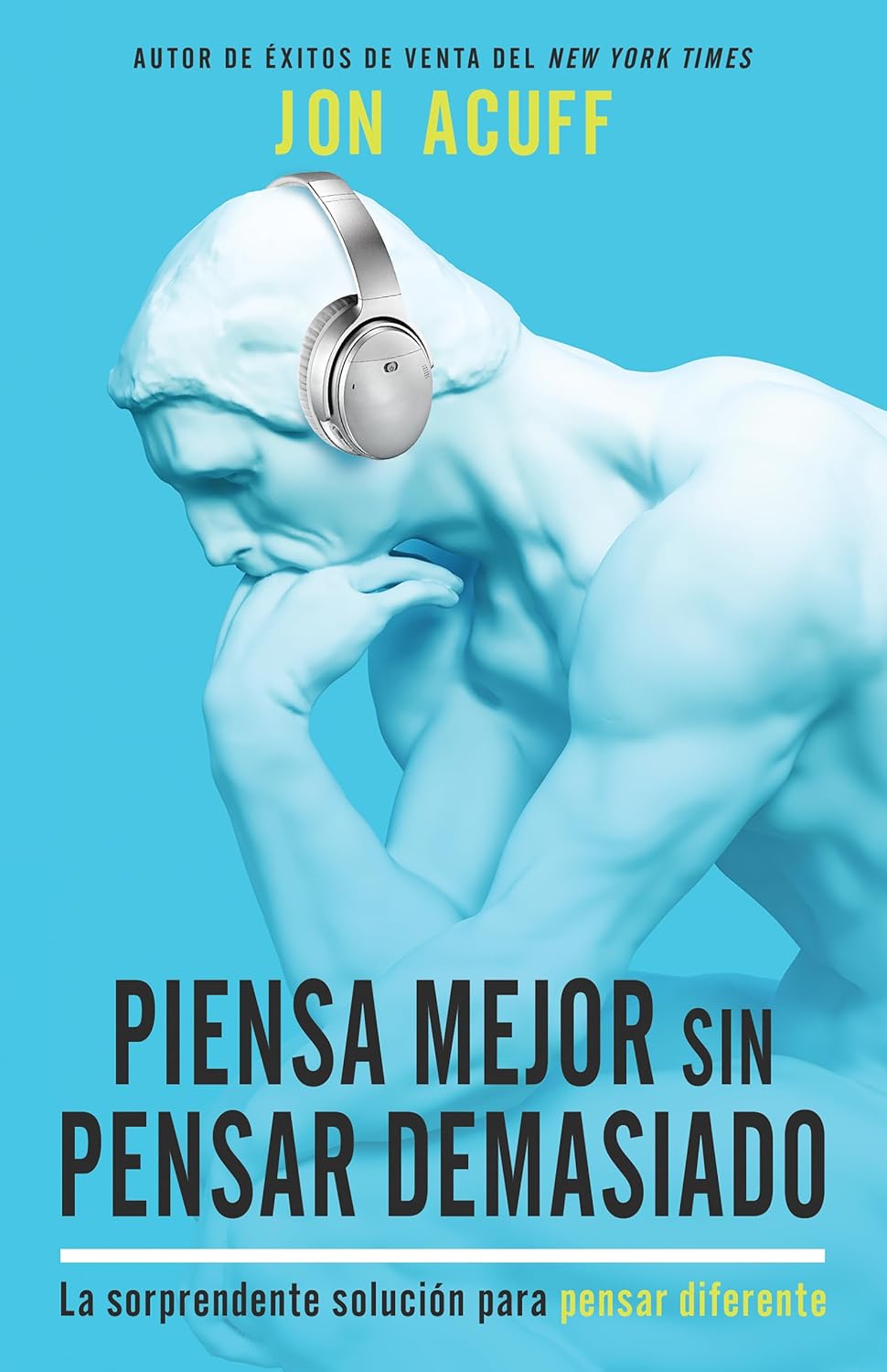 Libro Piensa mejor sin pensar demasiado