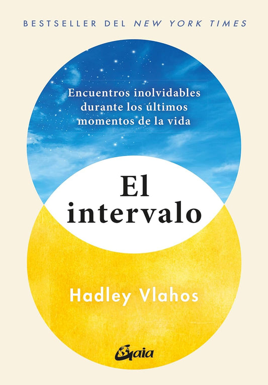 Libro El intervalo. Encuentros inolvidables durante los últimos momentos de la vida