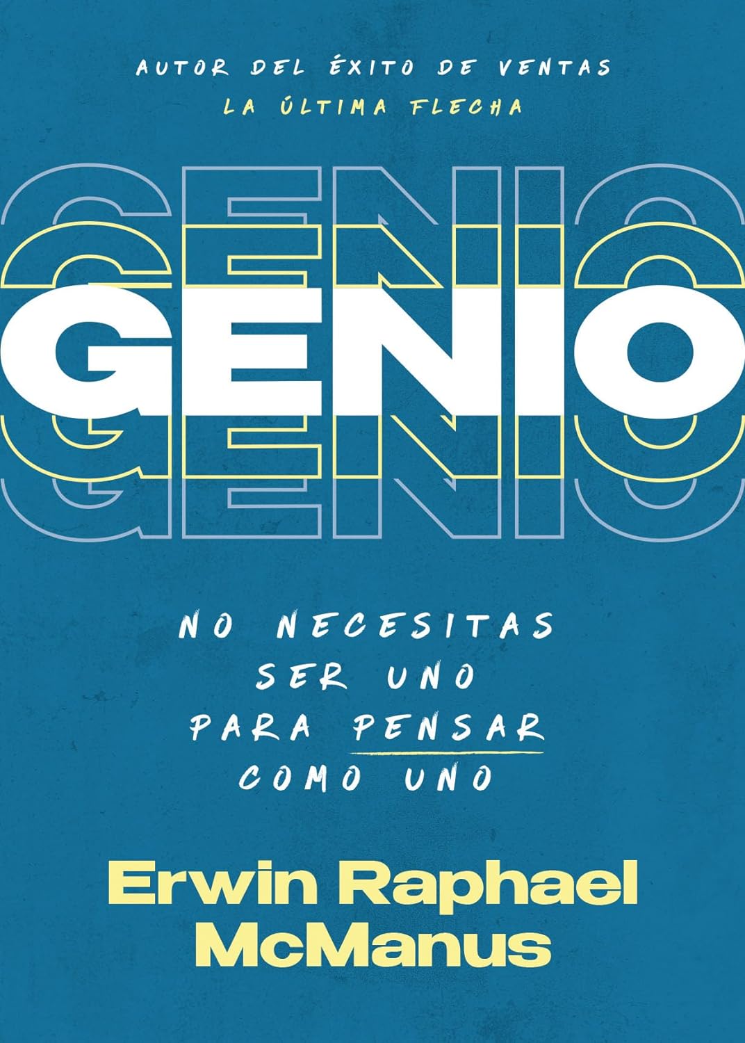 Libro Genio: No necesitas ser uno para pensar como uno