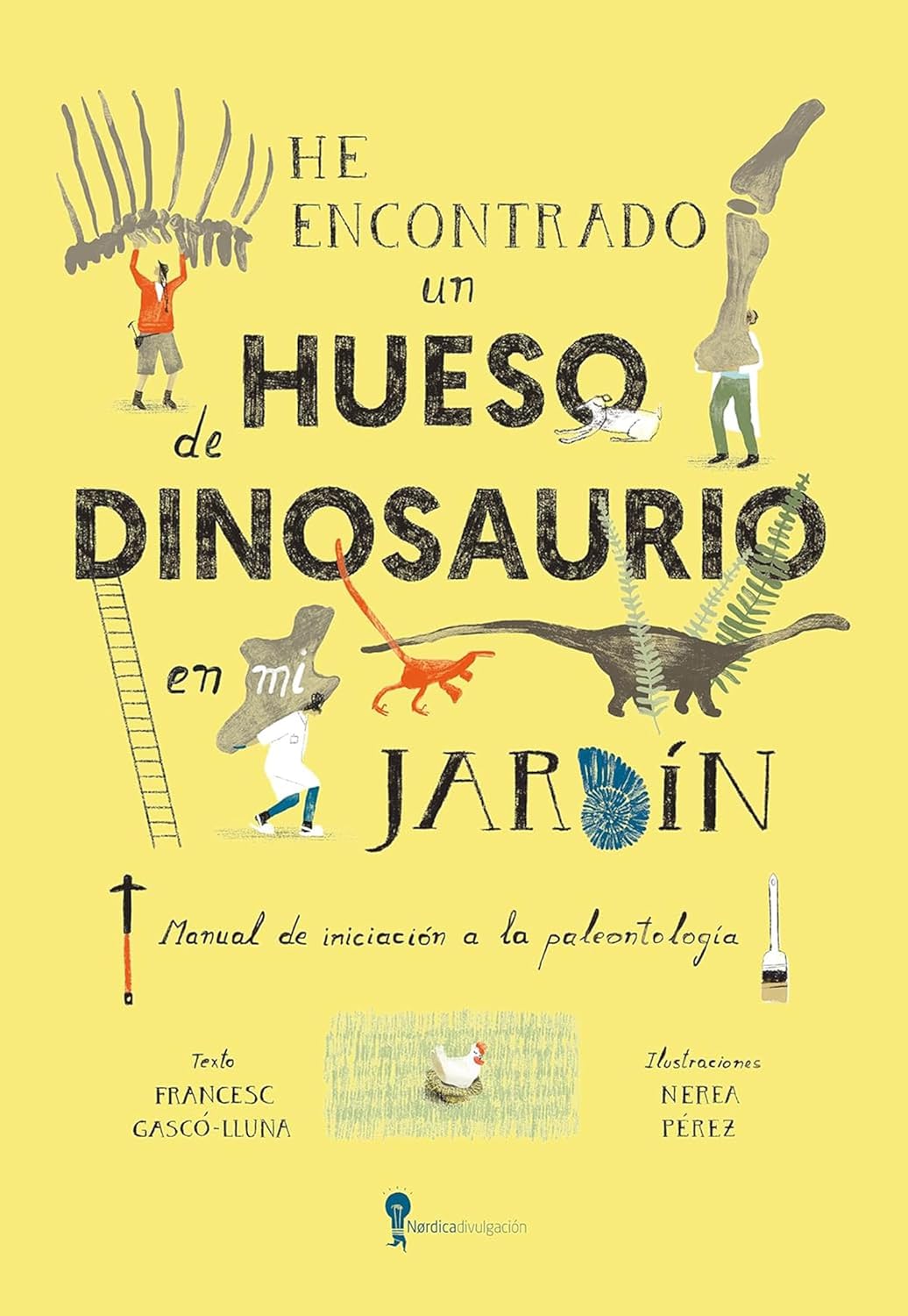 Libro He encontrado un hueso de dinosaurio en mi jardín