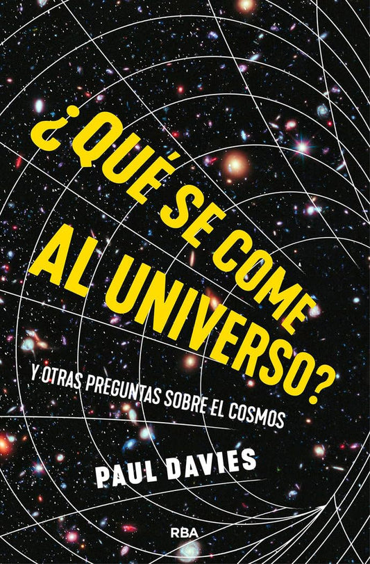 Libro ¿Qué se come al universo? y otras preguntas sobre el cosmo